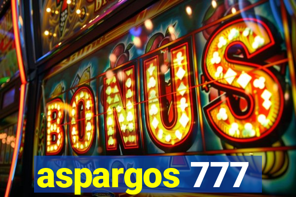 aspargos 777